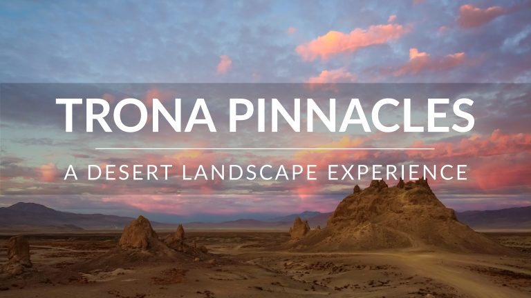 Trona Pinnacles – A Desert Landscape Experience